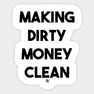 DIRTY MONEY (b) Sticker